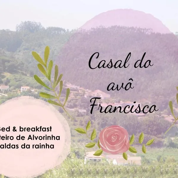 칼다스 다 하이냐에 위치한 호텔 Casal do Avô Francisco